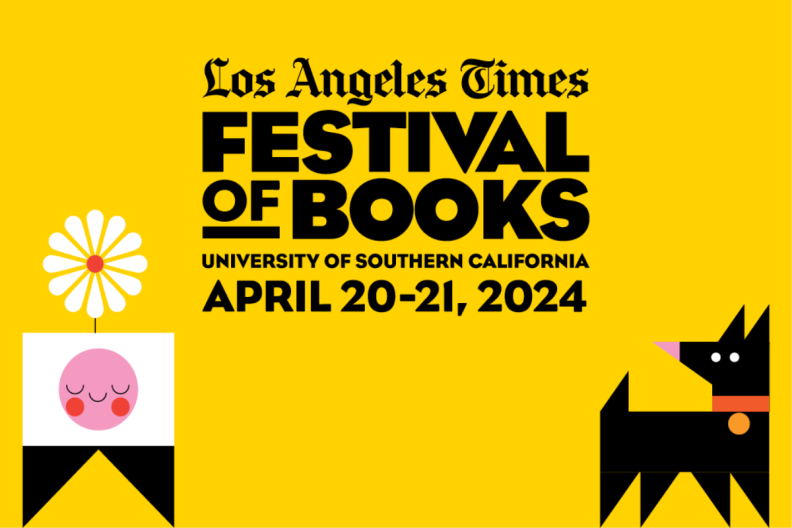 A digital poster for the 2024 LA Times Festival of Books. It has a yellow background with black text. In the bottom right corner is a vector image of a dog.