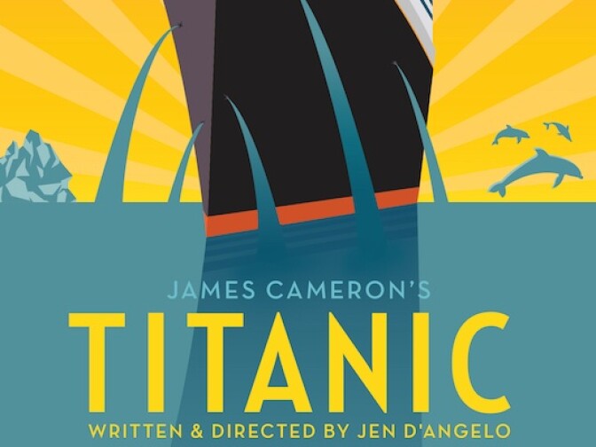 From the poster for the live reading of "James Cameron's Titanic" by Jen D'Angelo.