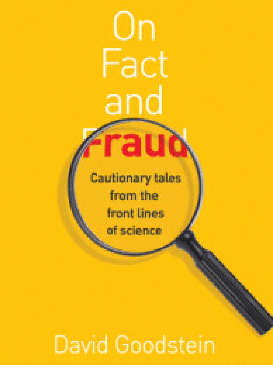 On Fact and Fraud: Cautionary Tales from the Front Lines of Science