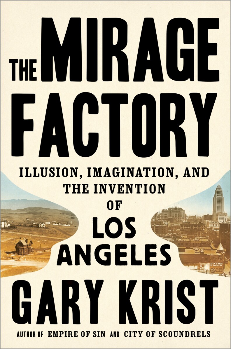 The Mirage Factory, by Gary Krist