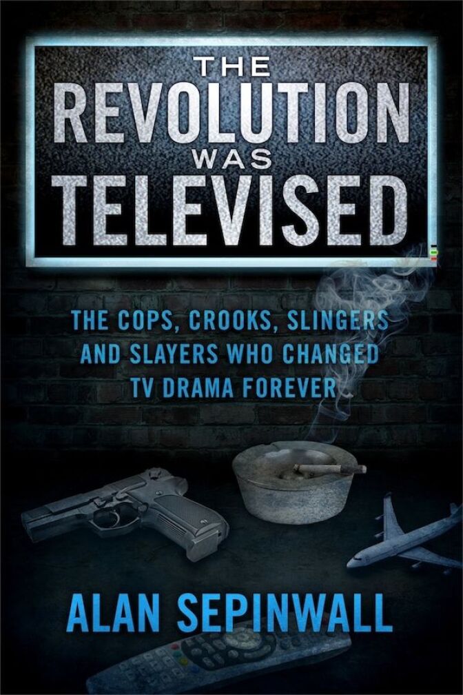 Cover for Alan Sepinwall's book "The Revolution Was Televised."