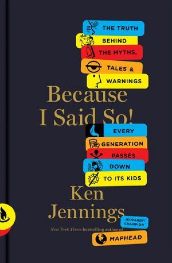 Book cover for Ken Jennings' book "Because I Said So."