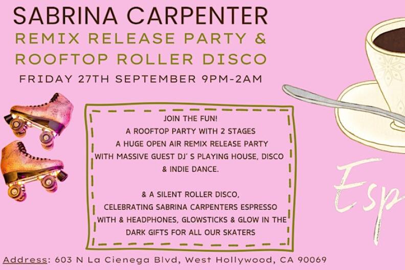 A digital poster with information for the "Sabrina Carpenter Remix Release and Rooftop Roller Disco." It's pink and has images of shiny pink roller skates on the left. On the right is an illustrated image of a small cup of coffee with a spoon also resting on its saucer.