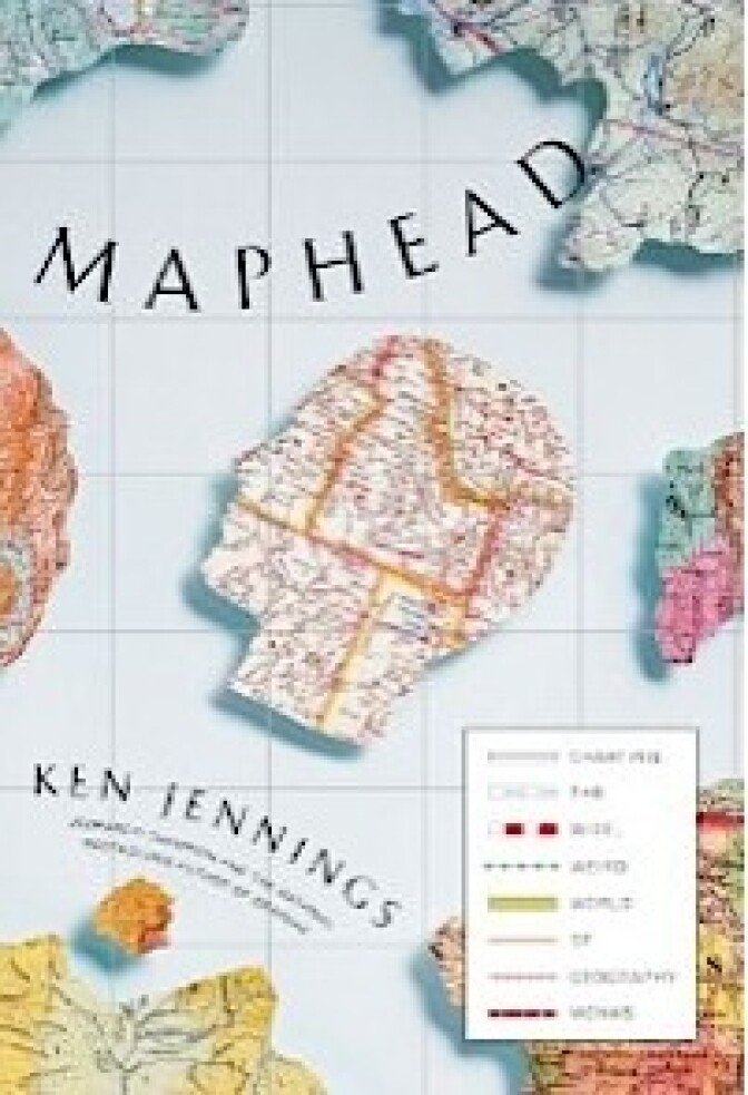 Maphead: The Wide, Weird World of Geography Wonks