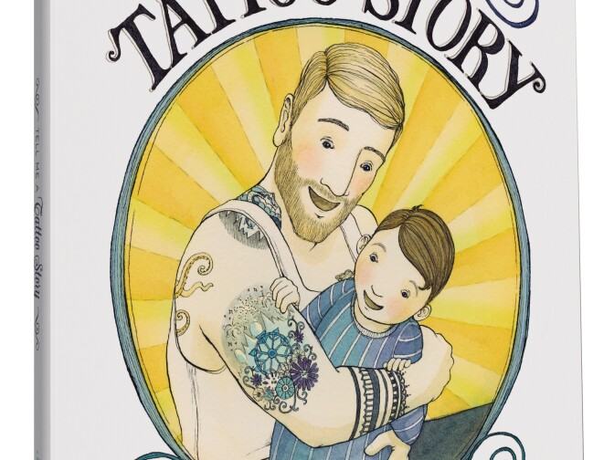 "Tell me a Tattoo Story" by Allison McGhee and illustrations by Eliza Wheeler.