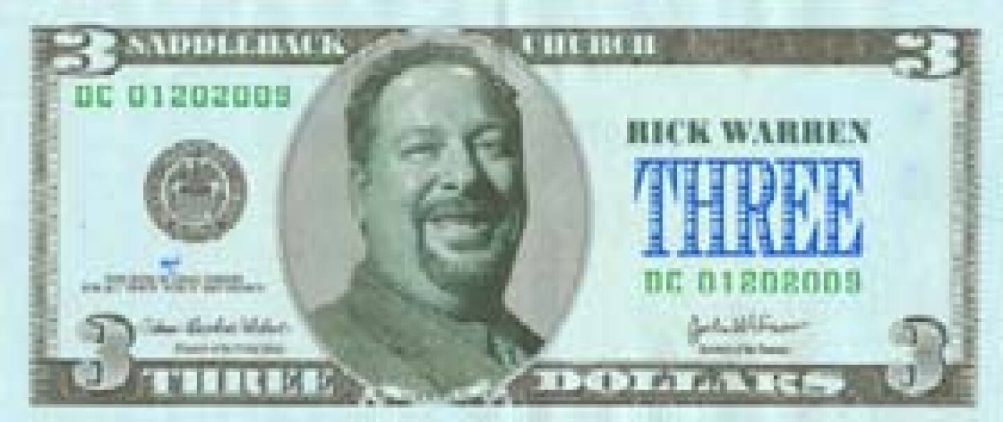 Californians Against the Hate have put OC Pastor Rick Warren on a fake 3-dollar bill as part of their protest campaign against his part in the Obama inauguration