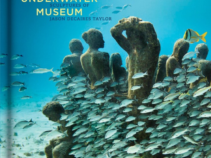 The cover of Jason deCaires Taylor's book, The Underwater Museum. 