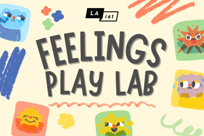 An graphic with the LAist logo reads "FEELINGS PLAY LAB" in large, dark gray playful lettering at the center against a cream background. The text is surrounded by colorful abstract paint strokes and various illustrated, expressive cartoon character icons representing different emotions, including sadness, anger, joy, and worry.