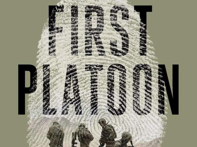 <em>First Platoon: A Story of Modern War in the Age of Identity Dominance,</em> by Annie Jacobsen