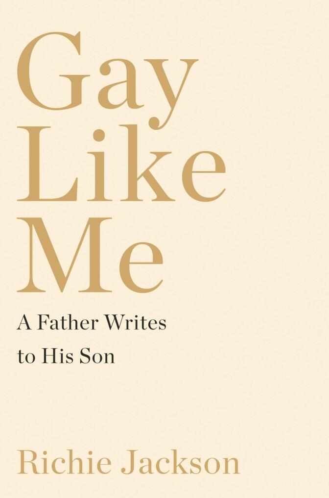 "Gay Like Me" (HarperCollins, 2020) by Richie Jackson 