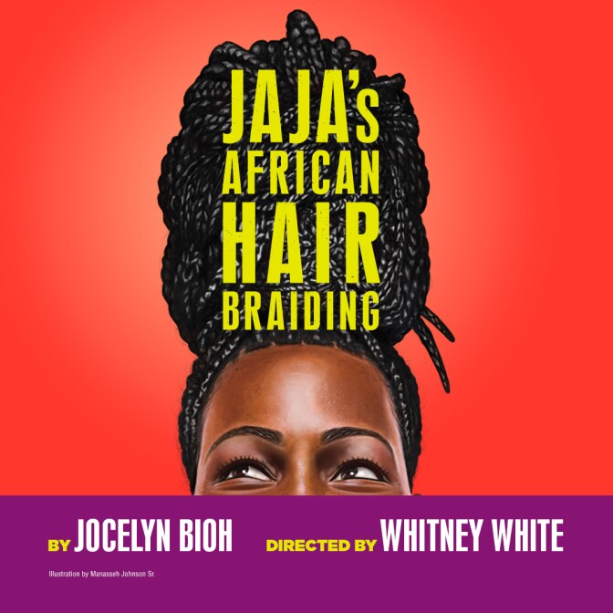 Promotional poster image for Center Theater Group's new play, Jaja's African Hair Braiding.