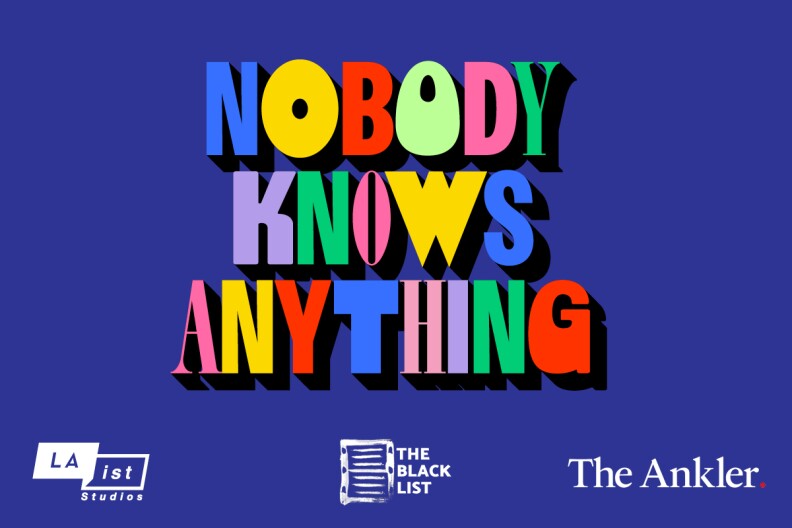 Promotional image with the Nobody Knows Anything logo prominently displayed on a blue background with the LAist Studios, The BlackList, and The Ankler logos below.
