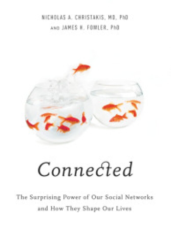 "Connected: The Surprising Power of Our Social Networks and How They Shape Our Lives"