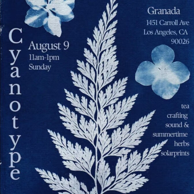 A blue and white image with an image of a leaf and two flowers, and text that reads Cyanotype August 9 11am-1pm Sunday.