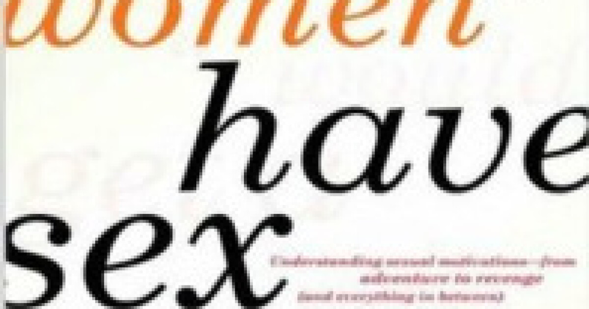 Why do women have sex? | LAist