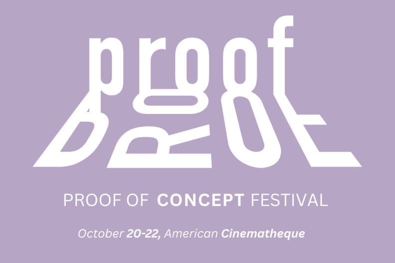 A lilac-colored graphic features the word "Proof" with an irregular shadow design. The image reads, 'Proof of Concept Festival,' October 2-22, American Cinematheque.