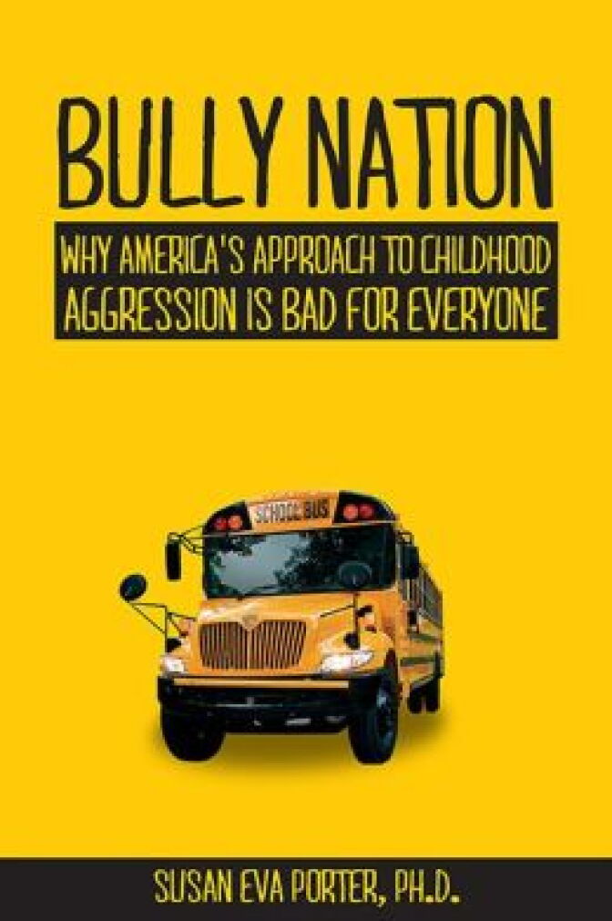 "Bully Nation," by Susan Eva Porter