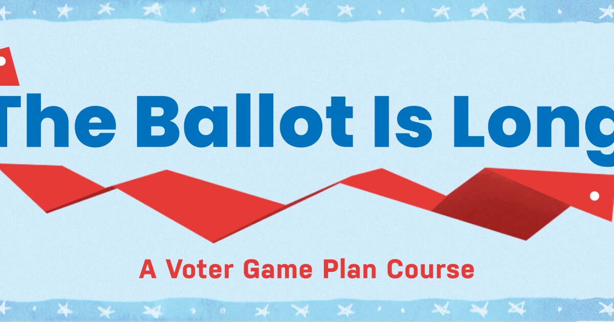 The Ballot Is Long A Voter Game Plan Course LAist