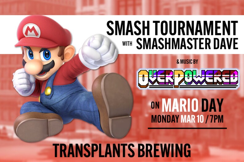 A digital banner promoting "Smash Tournament with Smashmaster Dave" on Monday, March 10, 2025. It features Super Mario mid-jump kick.