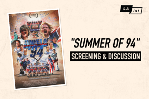 A movie poster for a screening of "Summer of '94" by LAist. The central graphic is a collage of players from the 1994 United States men's national soccer team. The collage includes various action shots, portraits, and a team photo, with the Statue of Liberty visible in the background. The text "SUMMER OF '94."