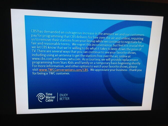 Time Warner Cable's on-screen message to subcribers during Monday night's short blackout of CBS channels. 