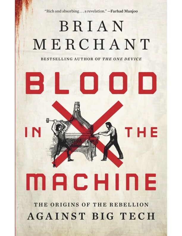 The book cover for Brian Merchant's "Blood In The Machine," which depicts two Luddites destroying a machine with the book's text in red letters.