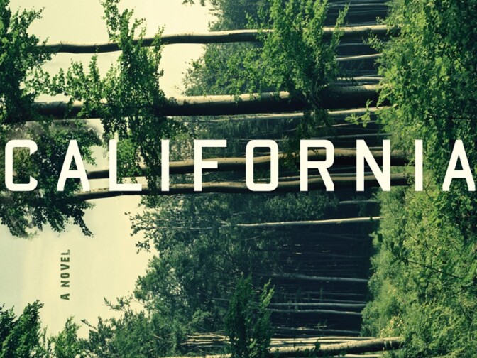 The cover of Edan Lepucki's debut novel, "California." 