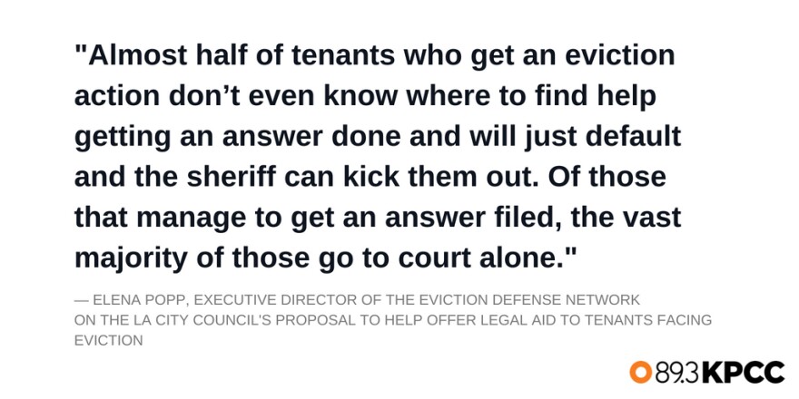 Elena Popp, executive director of the eviction defense network on the L.A. City council's proposal to help offer legal and to tenants facing eviction.