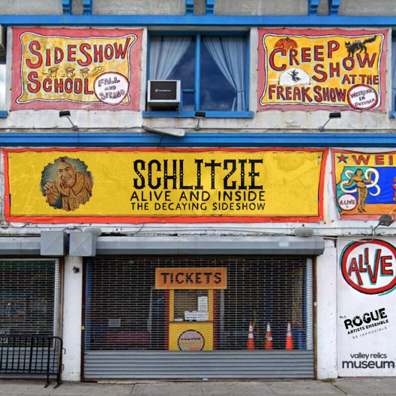 The front of a rundown theater that reads Schlitzie Alive and Inside the Decaying Sideshow