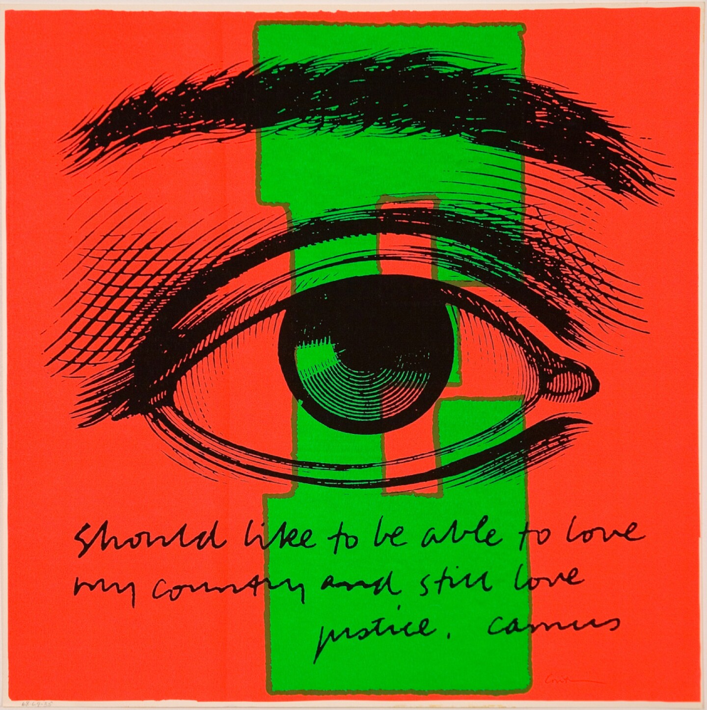 Seriagraph has a bright red background with a single eye in black outline in the center. A block E is in the background and words in cursive read: Should like to be able to love my country and still love justice. camus