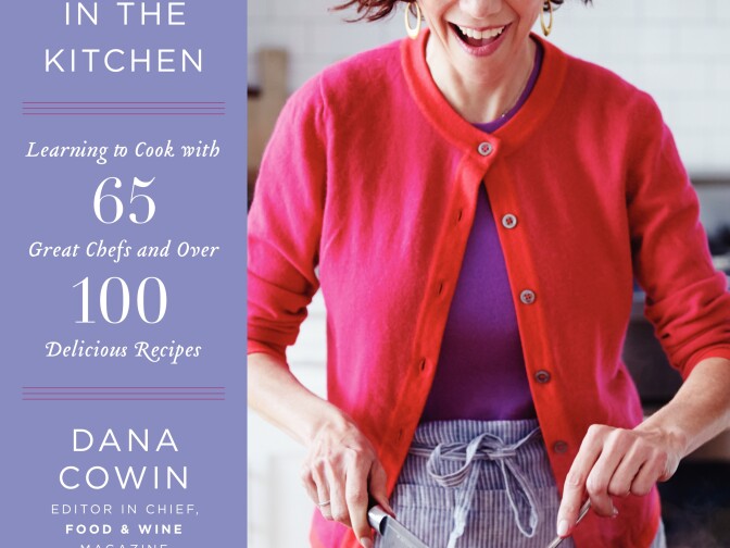 Food & Wine editor Dana Cowin can't cook well so she wrote "Mastering My Mistakes in the Kitchen: Learning to Cook with 65 Great Chefs and Over 100 Delicious Recipes."