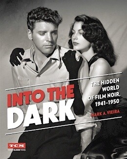 "Into the Dark" by Mark A. Vieira (Running Press, 2016)