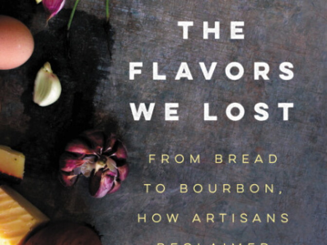 "Finding the Flavors We Lost" by Patric Kuh