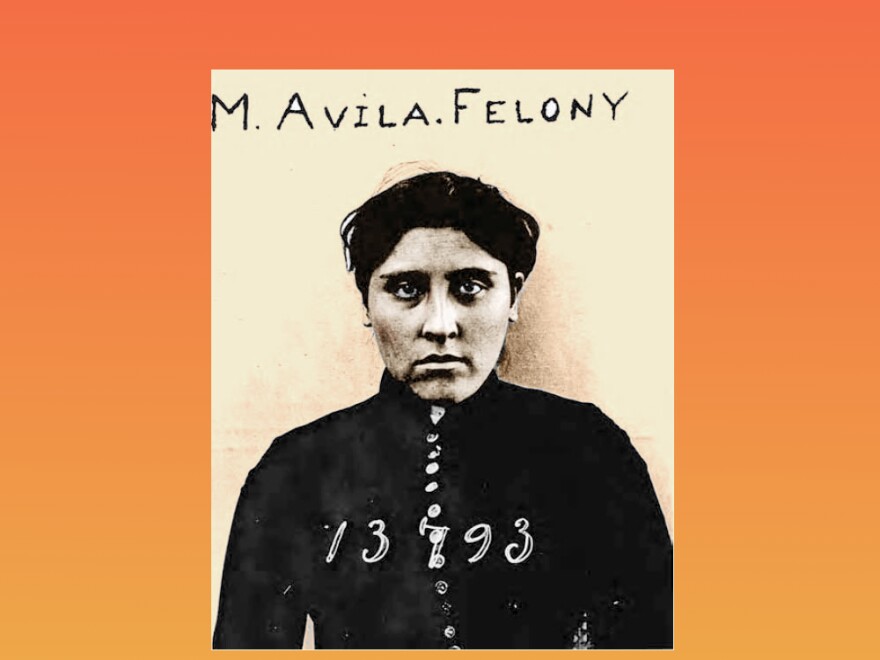 A woman with dark hair and intense eyes wearing a dark, high-neck dress, stares at the camera. Handwritten on the photo above her are the words "M. Avila. Felony"