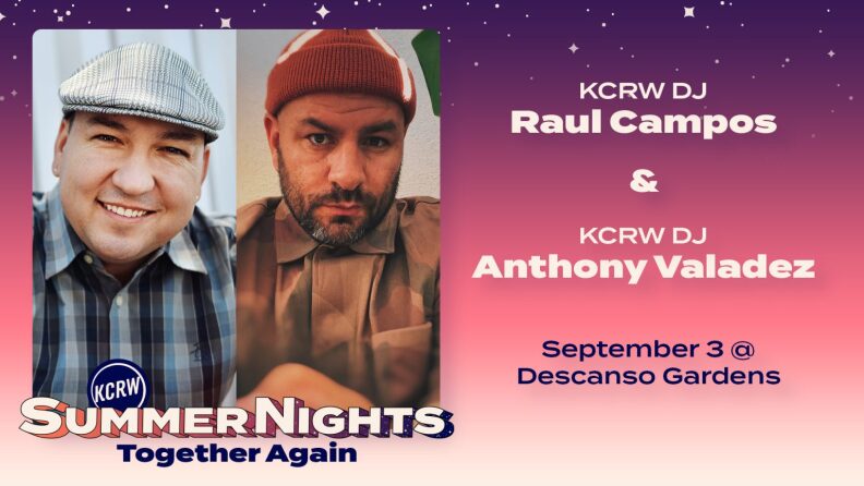 Poster featuring KCRW DJ's Raul Campos & Anthony Valdez.