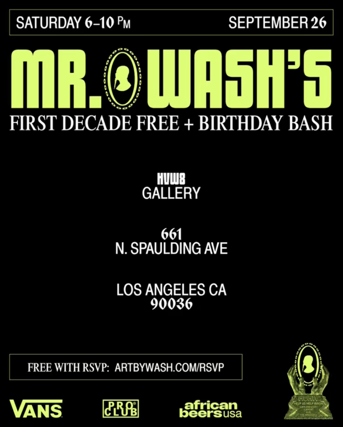 A flyer for Mr. Wash's birthday event at HVW8 Gallery, September 26, 6-10 PM, with RSVP and location details.
