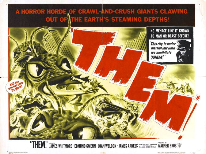 In the 1954 sci-fi film "Them!" ants are killing a lot more than just the vibe