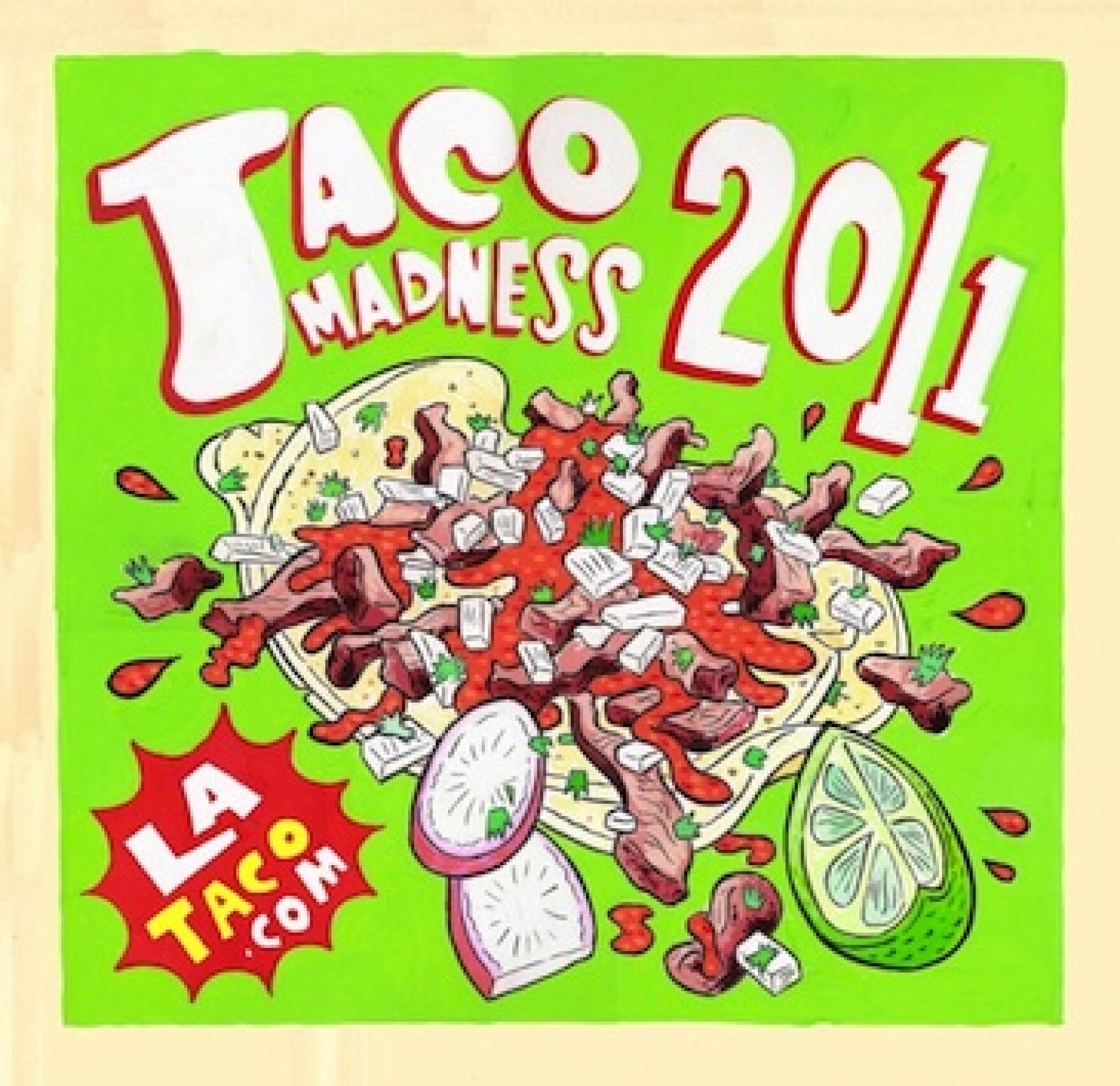 Taco Madness Annual TacoaTaco Showdown is On! LAist