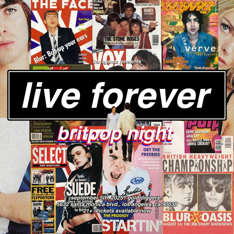 A poster for "Live Forever" Britpop Night with band magazine covers and event details for Sept. 5 in Los Angeles.