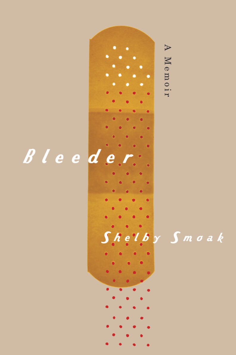 Cover of  Shelby Smoak's book, "Bleeder."