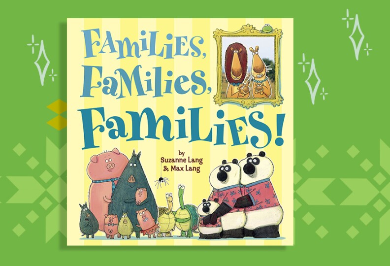 A book cover depicting several groupings of animals including two large pandas and a smaller panda, a large pink pig and a gray hairy pig holding a baby pink pig, two small pink pigs, a small gray hairy pig and a green pig. There is also two turtles and spider and a framed photo of a male and female lion each holding a cub. The title reads Families, Families, Families.