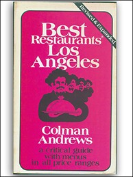 A virtual time machine. Andrew's restaurant guide includes a menu from Spago listing "Chinese style roast duck with shitake mushrooms" as the most expensive entree ... at $15.00!
