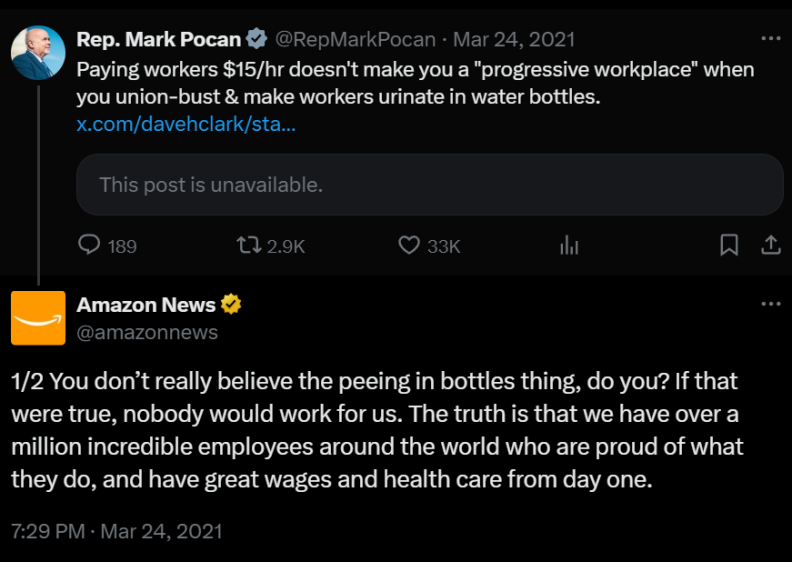 A screenshot of two posts on a website. The first, from Rep. Mark Pocan, reads "paying workers $15 hr doesn't make you a 'progressive workplace' when you union-bust & make workers urinate in water bottles." The response, from Amazon News, reads in part "you don’t really believe the peeing in bottles thing, do you? If that were true, nobody would work for us. The truth is that we have over a million incredible employees around the world who are proud of what they do, and have great wages and health care from day one."